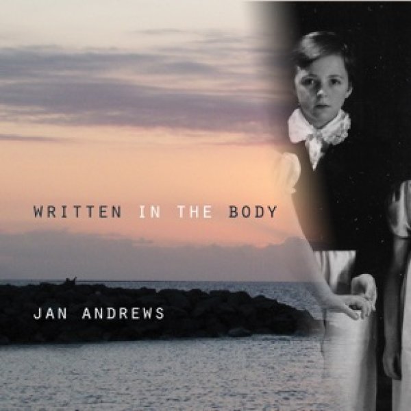 Written in the Body: A performance by Jan Andrews